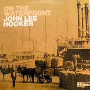 Capa do álbum "On The Waterfront", de John Lee Hooker