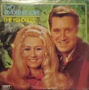 Capa do álbum "Two Divided By Love", de The Kendalls