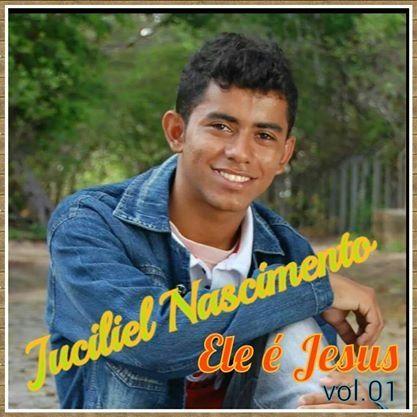 Portada de Álbum "Ele É Jesus", de Juciliel Nascimento