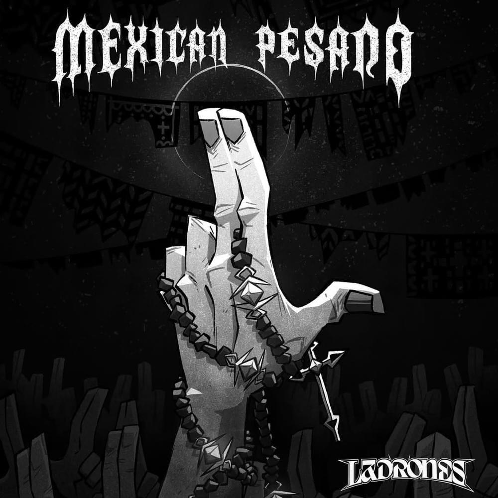 Capa do Álbum "Mexican Pesado", de Ladrones