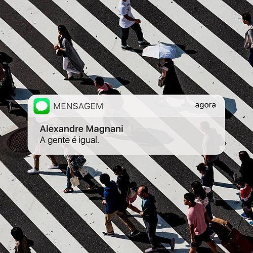 Portada de Sencillo/EP "A Gente É Igual", de Alexandre Magnani