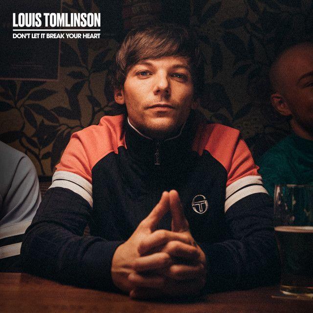 Portada de Sencillo/EP "Don't Let It Break Your Heart", de Louis Tomlinson