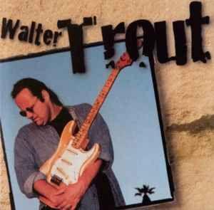 Capa do álbum "Walter Trout (1998)", de Walter Trout