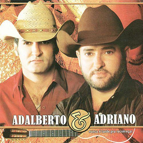 Capa do álbum "Nunca É Tarde Pra Recomeçar", de Adalberto e Adriano