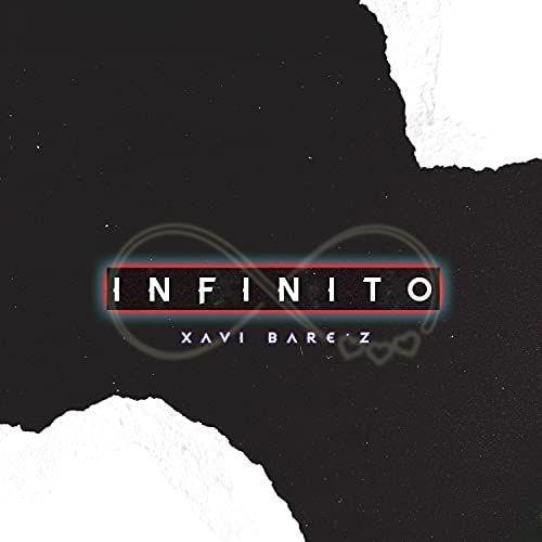 Portada de Sencillo/EP "Infinito", de Xavi Bare'z