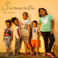 Portada de Sencillo/EP "Semente", de Elô Gonzaga