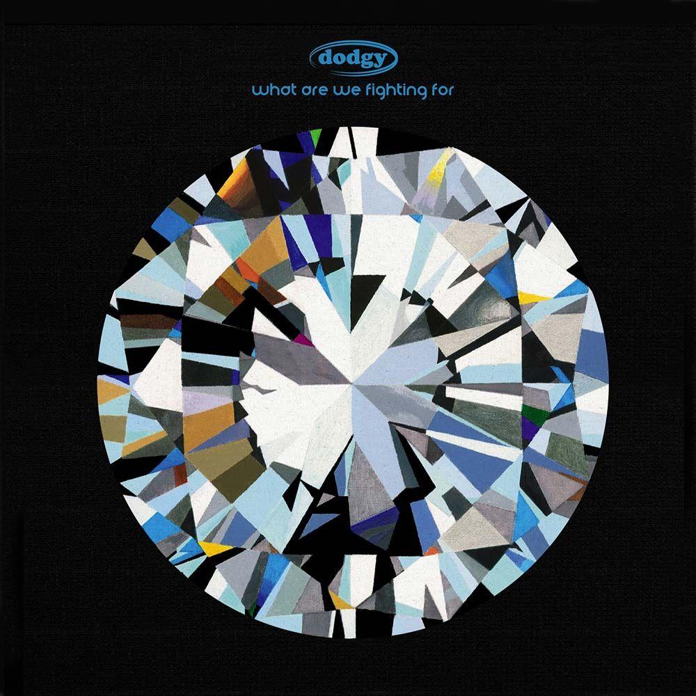 Capa do Álbum "What Are We Fighting For", de Dodgy