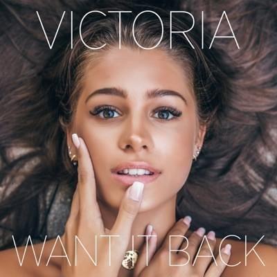 Portada de Sencillo/EP "Want it Back", de Victoria Nadine