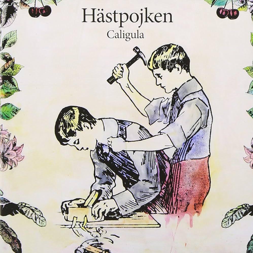 Portada de Álbum "Caligula", de Hästpojken