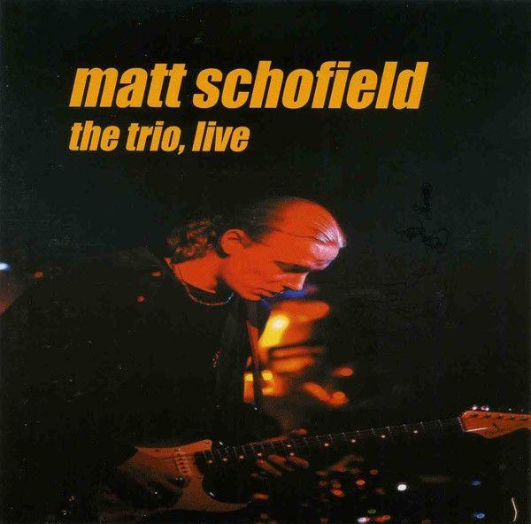 Portada de Álbum "The Trio, Live", de Matt Schofield