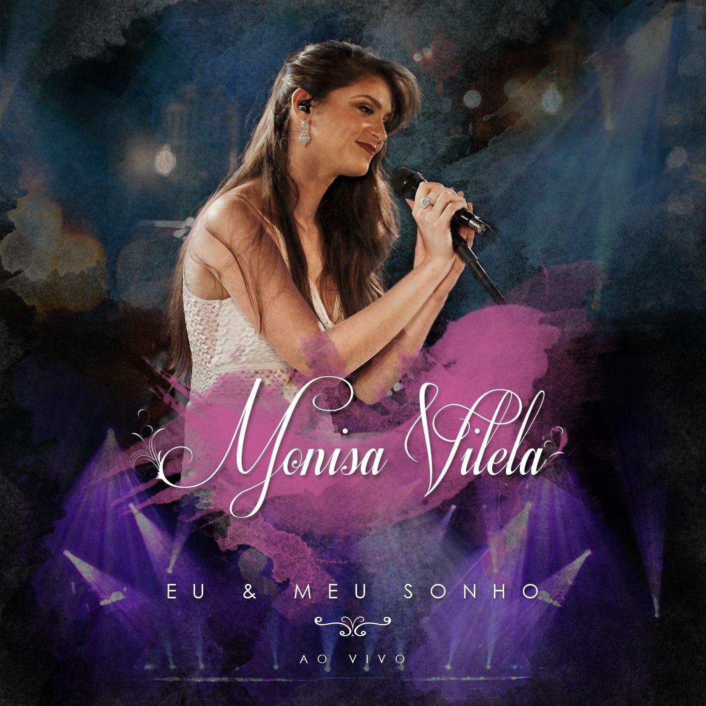 Portada de Álbum "Eu & Meu Sonho: Ao Vivo", de Monisa Vilela