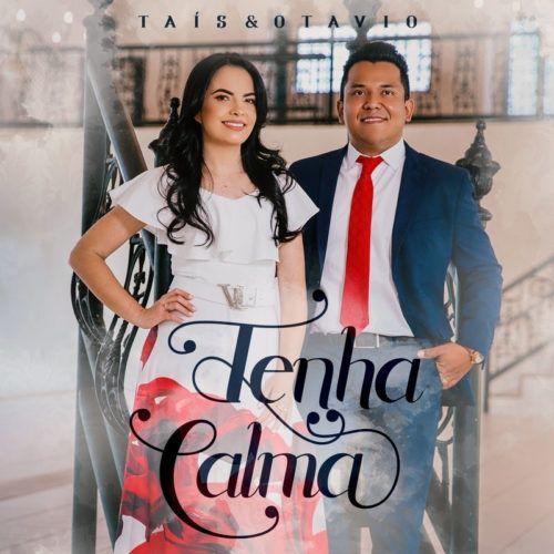 Portada de Álbum "Tenha Calma", de Taís e Otavio