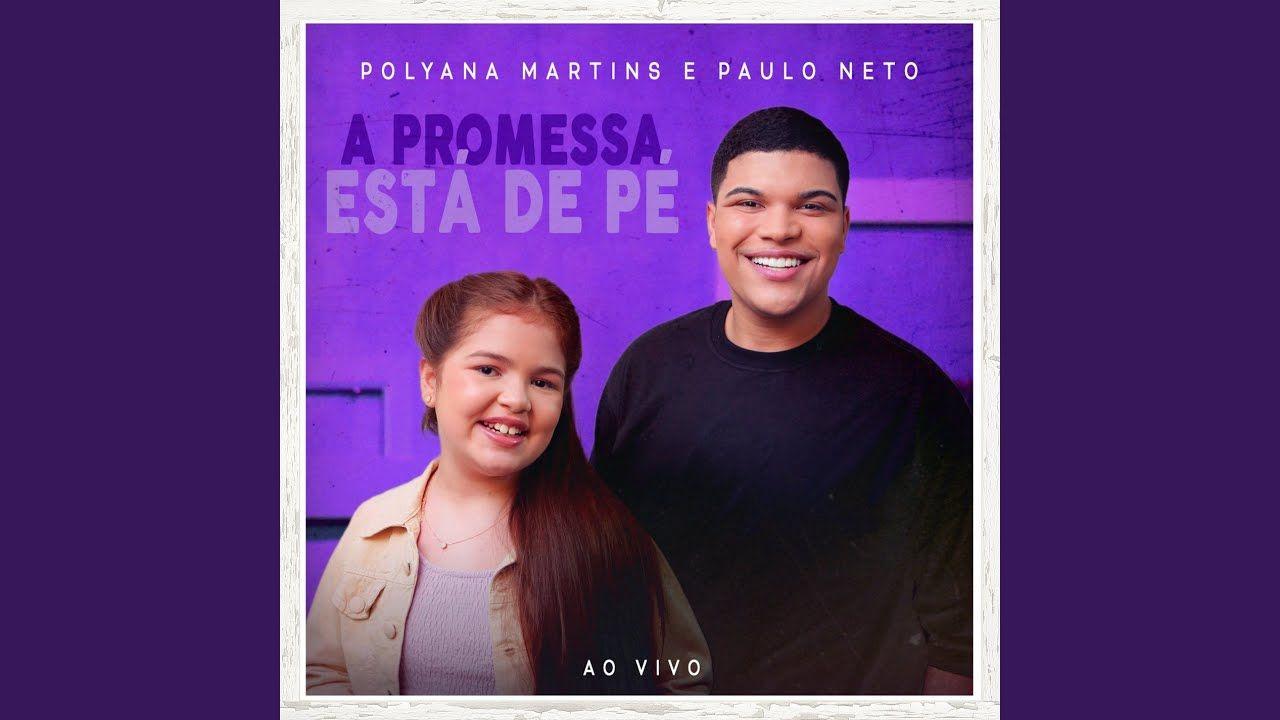 Portada de Sencillo/EP "A Promessa Está de Pé (part. Polyana Martins)", de Paulo Neto (Gospel)
