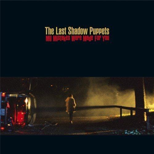 Portada de Álbum "My Mistakes Were Made for You", de The Last Shadow Puppets