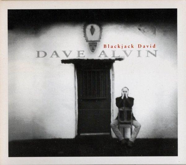 Album cover of "Blackjack David" by Dave Alvin