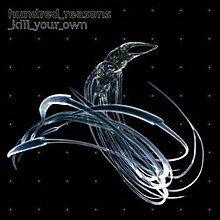 Portada de Álbum "Kill Your Own", de Hundred Reasons