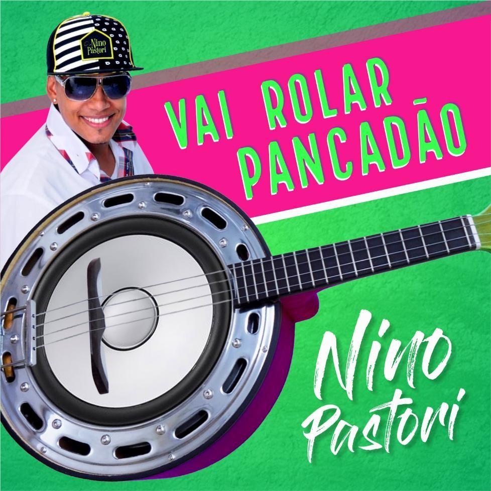 Portada de Sencillo/EP "Vai Rolar Pancadão", de Nino Pastori