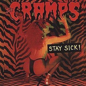 Portada de Álbum "Stay Sick", de The Cramps