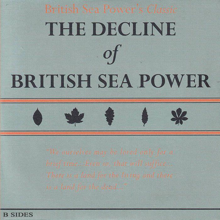 Portada de Álbum "The Decline Era b​ ​Sides", de British Sea Power