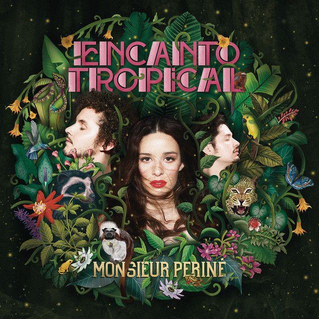 Portada de Álbum "Encanto Tropical", de Monsieur Periné