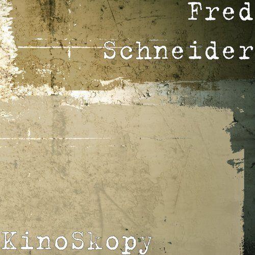 Capa do Álbum "KinoSkopy", de Fred Schneider