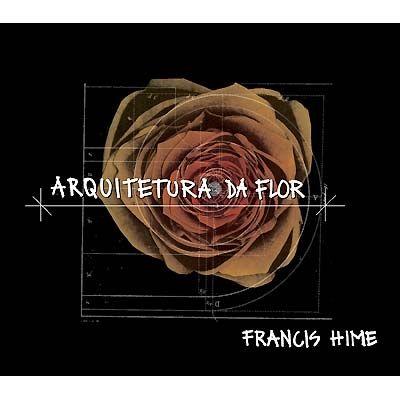 Portada de Álbum "Arquitetura da Flor", de Francis Hime