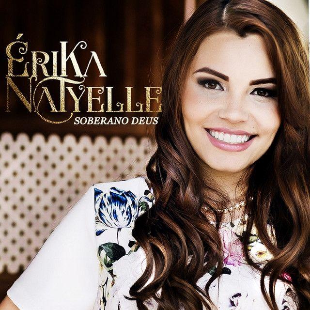 Portada de Álbum "Soberano Deus", de Érika Natyelle