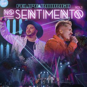 Album cover of "No Sentimento (Vol. 1)" by Felipe e Rodrigo
