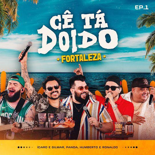 Capa do Álbum "Cê Tá Doido - Fortaleza Vol. 1", de Panda Cantor