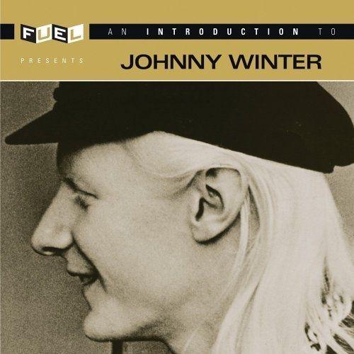 Capa do Álbum "Introduction to Johnny Winter (Remastered)", de Johnny Winter