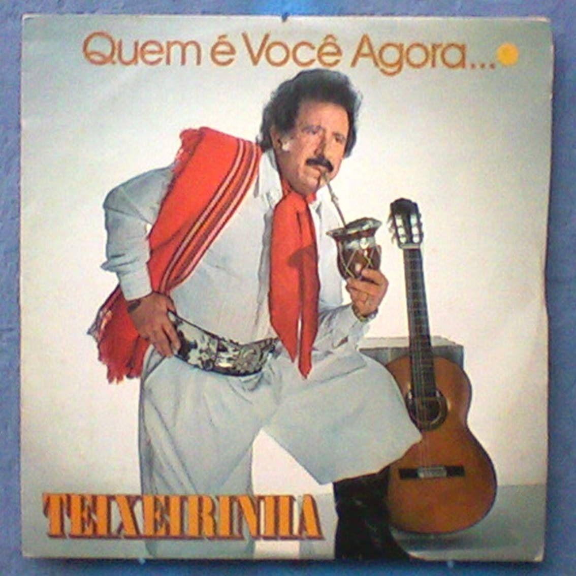 Portada de Álbum "Quem É Você Agora", de Teixeirinha