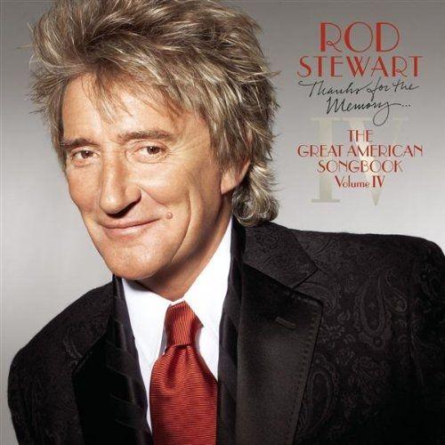 Portada de Álbum "Thanks For The Memory: Great American Songbook (vol.4)", de Rod Stewart