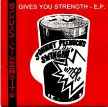 Single/EP cover of "Gives You Strength" by Swingin' Utters