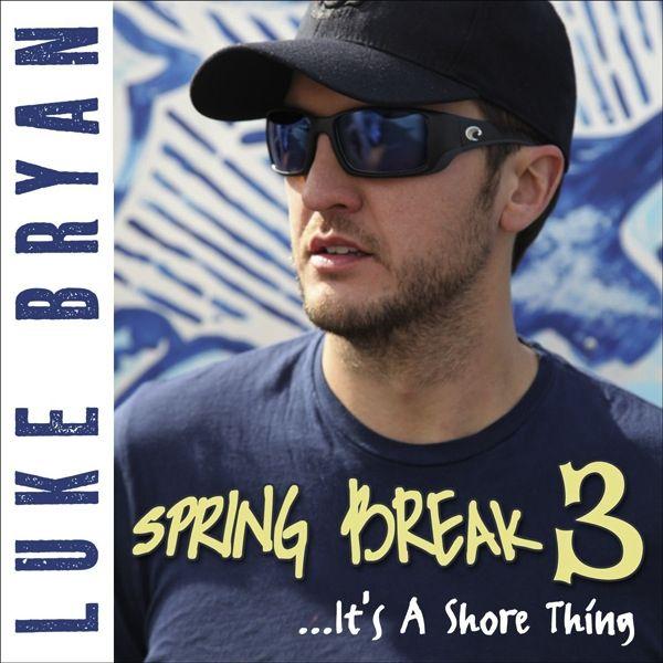 Portada de Sencillo/EP "Spring Break 3... It's a Shore Thing", de Luke Bryan