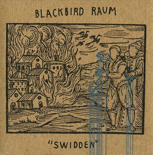 Capa do Álbum "Swidden", de Blackbird Raum