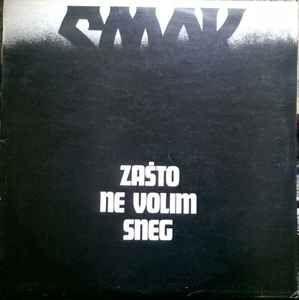 Capa do Álbum "zašto ne Volim Sneg", de Smak