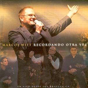 Portada de Álbum "Recordando Otra Vez", de Marcos Witt