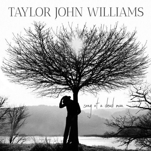 Portada de Sencillo/EP "Song Of a Dead Man", de Taylor John Williams