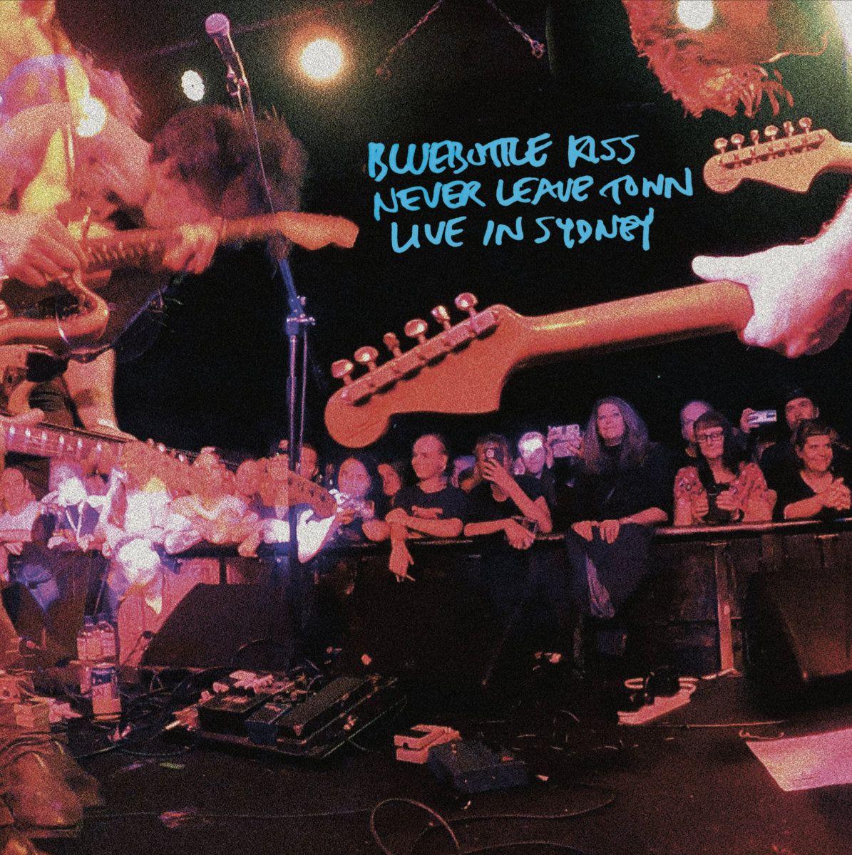 Portada de Álbum "Never Leave Town - Live In Sydney", de Bluebottle Kiss