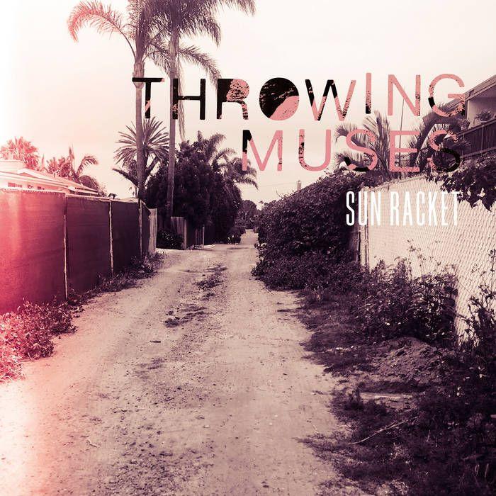 Album cover of "Sun Racket" by Throwing Muses
