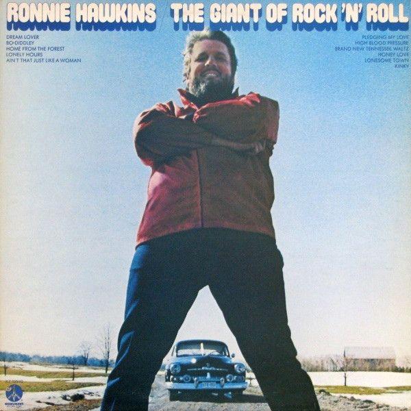 Portada de Álbum "The Giant Of Rock 'n' Roll", de Ronnie Hawkins