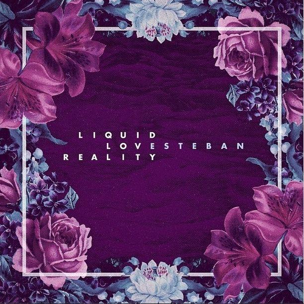 Capa do Álbum "Liquid Love Reality", de Esteban Tavares