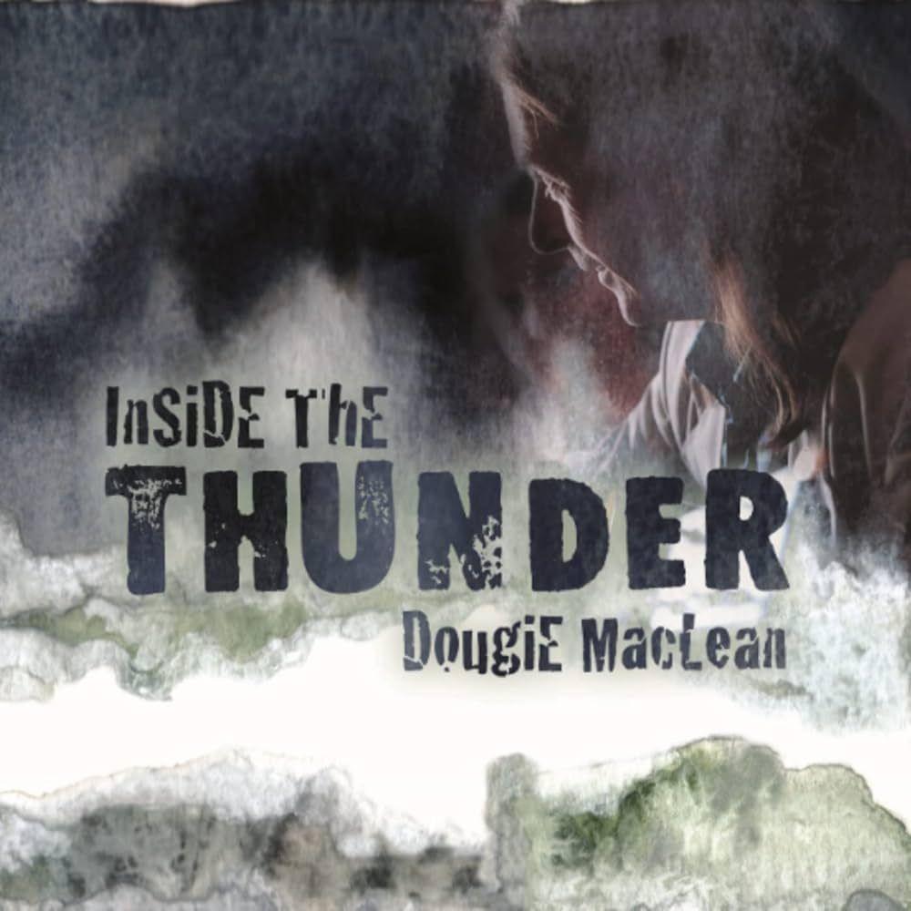 Album cover of "Inside The Thunder" by Dougie Maclean
