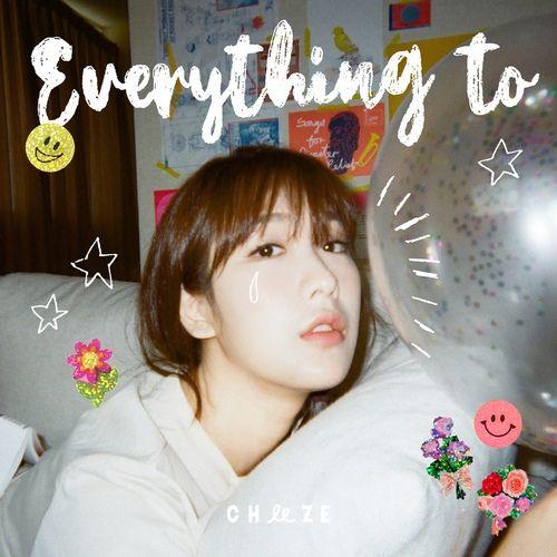 Portada de Sencillo/EP "Everything To", de CHEEZE
