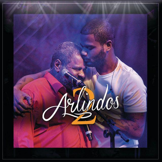 Portada de Álbum "2 Arlindos (part. Arlindinho)", de Arlindo Cruz