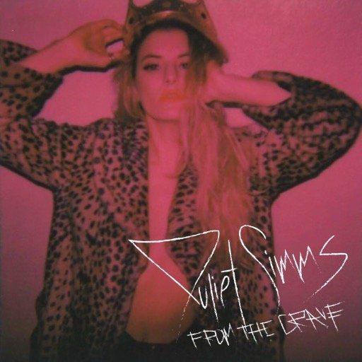 Portada de Álbum "From The Grave", de Juliet Simms