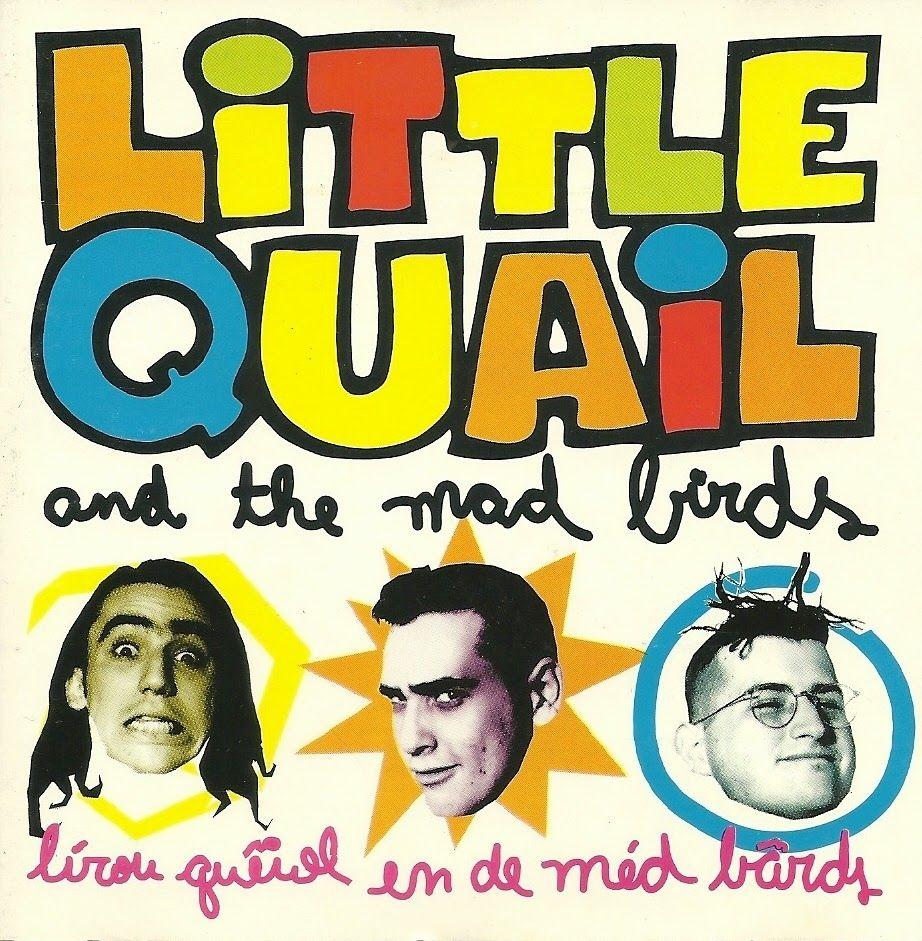 Portada de Álbum "Lírou Quêiol En de Méd Bârds", de Little Quail