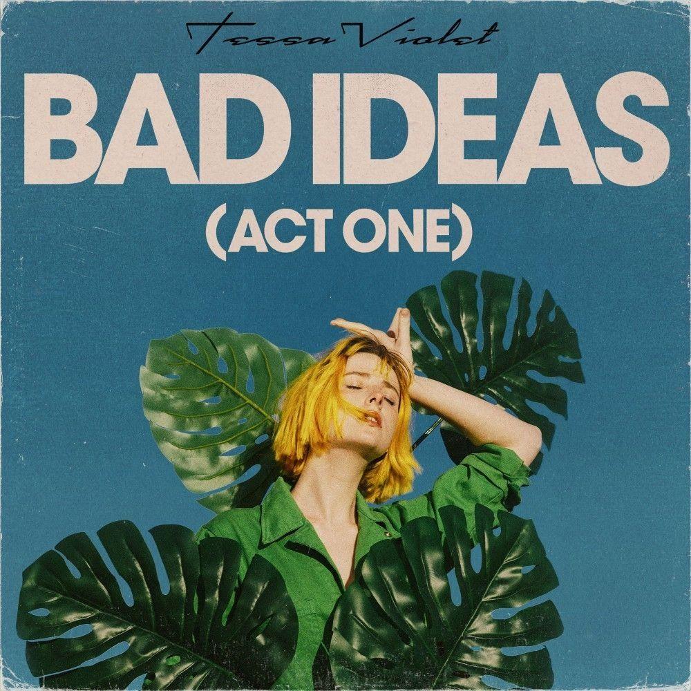 Capa do Álbum "Bad Ideas (Act One)", de Tessa Violet