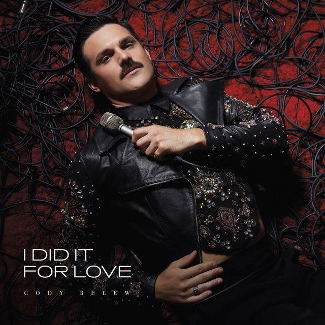 Portada de Álbum "I DID IT FOR LOVE", de Cody Belew