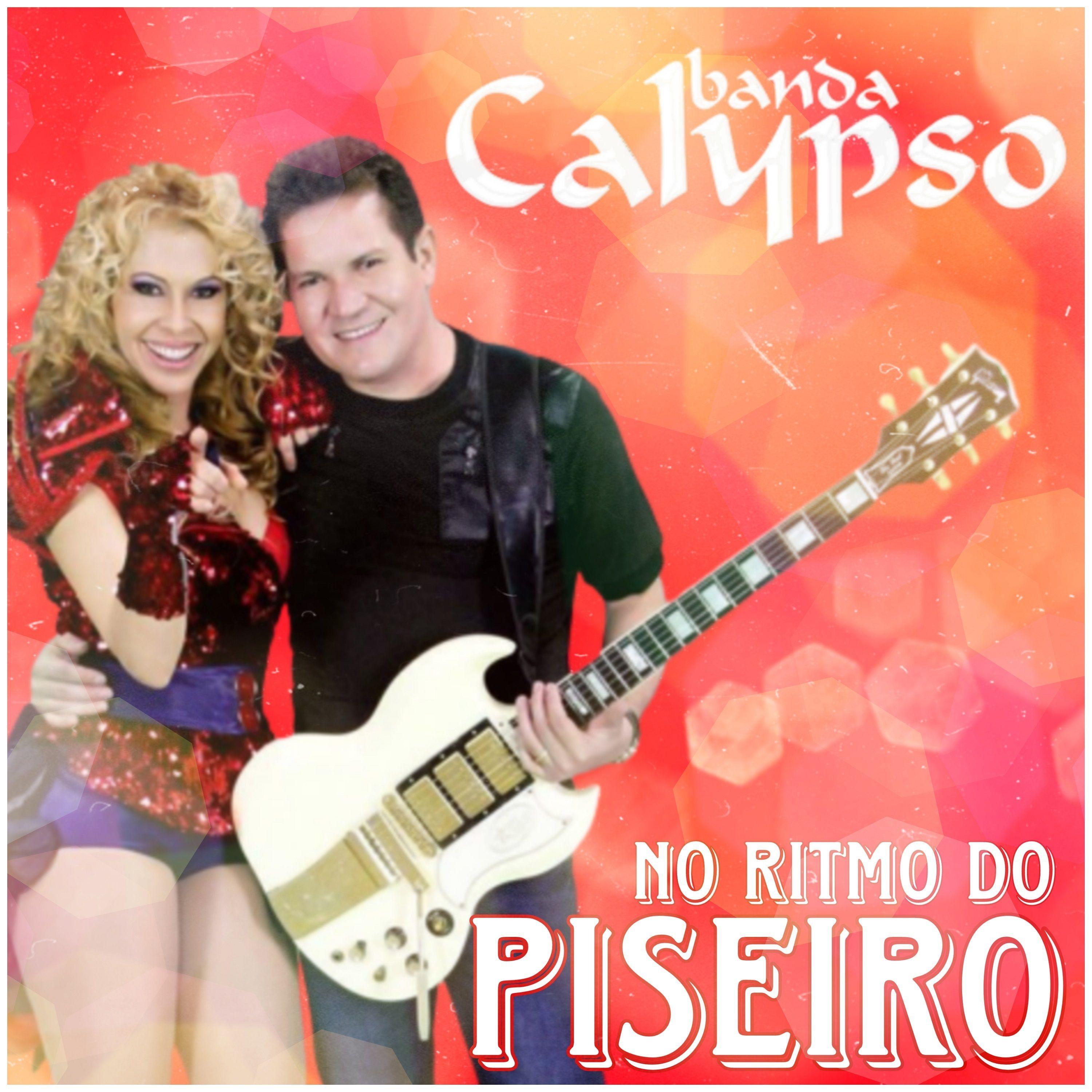 Portada del álbum "No Ritmo Do Piseiro", de Banda Calypso